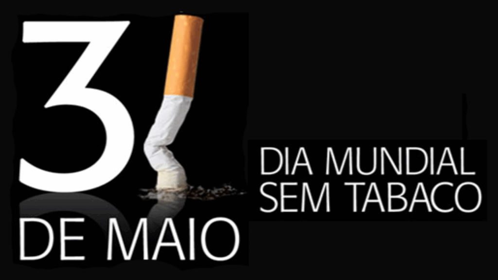 Dia mundial sem tabaco